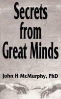 Secrets from Great Minds 0963548794 Book Cover