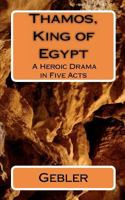 Thamos, King of Egypt: The Graphic Novel 1463582528 Book Cover