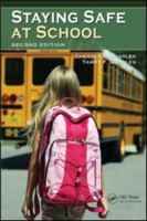 Staying Safe at School: What You Need to Know 1439858284 Book Cover