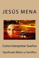 Como Interpretar Sue�os: Significado B�blico Y Cient�fico 1544255586 Book Cover