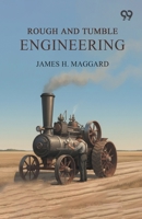 Rough And Tumble Engineering 9377506034 Book Cover
