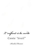 L'enfant à la corde (Collection l'âme aimante) 1729682340 Book Cover