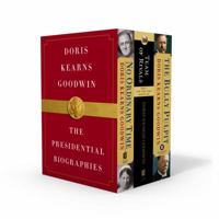 Doris Kearns Goodwin: The Presidential Biographies: No Ordinary Time, Team of Rivals, The Bully Pulpit 1982103221 Book Cover