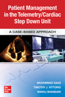 Guide to Patient Management in the Cardiac Step Down/Telemetry Unit: A Case-Based Approach 1260456994 Book Cover