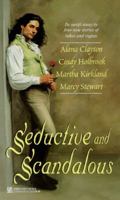 Seductive and Scandalous 082175713X Book Cover