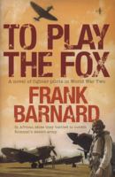 To Play the Fox 0755338928 Book Cover