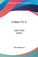 Critice V1-2: 1867-1892 (1892) 1160844933 Book Cover