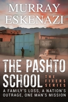 The Pashto School for Girls 099930674X Book Cover