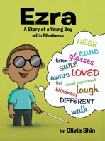 Ezra: A Story of a Young Boy with Blindness 1087806372 Book Cover
