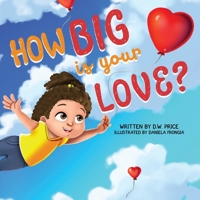 How Big is Your Love 1734201339 Book Cover