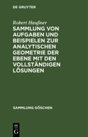 Sammlung Von Aufgaben Und Beispielen Zur Analytischen Geometrie Der Ebene Mit Den Vollst�ndigen L�sungen 3111021076 Book Cover