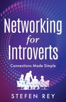 Networking for Introverts: Connections Made Simple B0GCBJLYW9 Book Cover