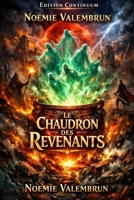 Le chaudron des revenants: cosy mystery patrimonial - un chaudron, mille noms à rallumer (French Edition) B0FRXMXLFR Book Cover