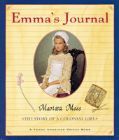 Emma's Journal: The Story of a Colonial Girl 0152163255 Book Cover