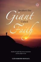 Awaken the Giant Called Faith 8589551164 Book Cover