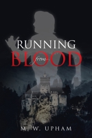 Running from Blood 1647013771 Book Cover