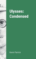 Ulysses: Condensed 1471723410 Book Cover