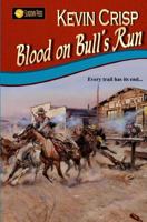 Blood on Bull's Run 1548922404 Book Cover