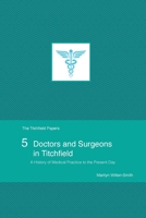 Doctors and Surgeons in Titchfield 1915166004 Book Cover