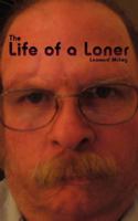 The Life of a Loner 1434341321 Book Cover