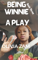 Being Winnie Three: Being Winnie Book Three B09QJV6LPT Book Cover