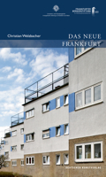 Das Neue Frankfurt: Planen Und Bauen F�r Die Metropole Der Moderne 1920 Bis 1933 3422024263 Book Cover