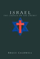 Israel the Chosen or the Enemy? 1426988257 Book Cover