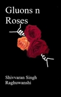 Gluons n Roses 1796826650 Book Cover