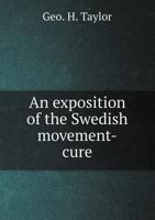 An Exposition of the Swedish Movement-Cure 5518681836 Book Cover