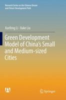 Green Development Model of China’s Small and Medium-sized Cities 9811307784 Book Cover