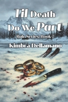 Til Death Do We Part (The Rule Series) B0FPFSJ912 Book Cover