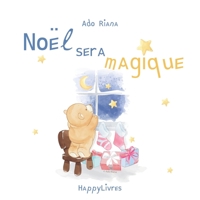 Noël sera magique B08NF1QS1Z Book Cover