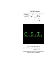 CSI: Vegas Staffel 1 - 13:Das Buch zur TV-Serie CSI: Den Tätern auf der Spur 3735792642 Book Cover