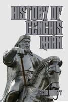 History of Ghenghis Khan 1505863279 Book Cover