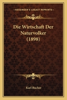 Die Wirtschaft Der Naturvolker 3743470594 Book Cover