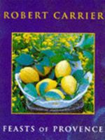Feasts of Provence 0847816613 Book Cover