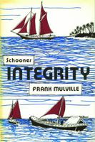 Schooner Integrity 0850364256 Book Cover