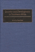 Security and Development in Southern Africa 0275964000 Book Cover