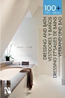 100+ Tips.Ideas: Dressing Rooms and Bathrooms 6074371822 Book Cover