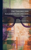 Die Theorie der Augenfehler und der Brille. 1024642925 Book Cover