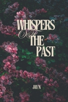 Whispers of the Past (Veils of Deception) B0DHCS7PV5 Book Cover