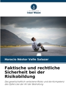 Faktische und rechtliche Sicherheit bei der Risikobildung (German Edition) 620276869X Book Cover