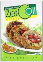 Nita Mehta's Delicious Zero Oil Cookbook 8178691116 Book Cover