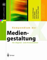 Kompendium der Mediengestaltung für Digital- und Printmedien 3540664211 Book Cover