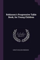 Robinson'S Progressive Table Book 1146668090 Book Cover