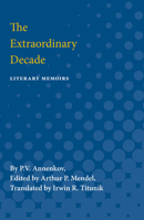 The Extraordinary Decade: Literary Memoirs B0006BUC2Y Book Cover