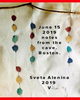 Junee 15, 2019. Notes in the cave. Boston. 0368951014 Book Cover