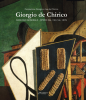 Giorgio de Chirico: Catalogo Generale. Opere Dal 1912-1976. 8898855095 Book Cover