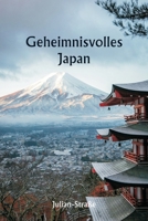 Geheimnisvolles Japan (German Edition) 9361465678 Book Cover