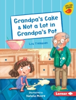 Grandpa's Cake & Not a Lot in Grandpa's Pot 1848863519 Book Cover